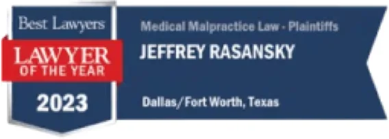 best lawyers- lawyers of the year 2023- medical malpractice law - plaintiffs jeffery rasansky dallas/fort worth, texas