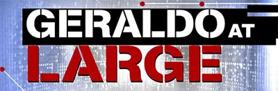 Geraldo At Large